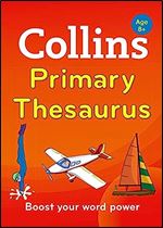 Collins Primary Thesaurus [Second Edition] (Collins Primary Dictionaries) Ed 2